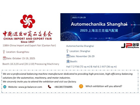 Wlecome JP Balancing Machine to Automechanika Shanghai 2025 and 138TH Canton Fair 2025